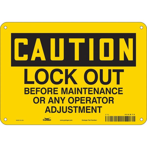 Safety Sign, 7 in Height, 10 in Width, Aluminum, Vertical Rectangle, English, 469K79