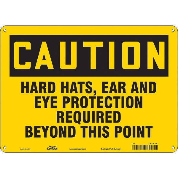Safety Sign, 10 in Height, 14 in Width, Aluminum, Horizontal Rectangle, English, 468N45