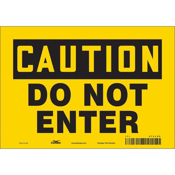 Safety Sign, 7 in Height, 10 in Width, Vinyl, Vertical Rectangle, English, 472J98