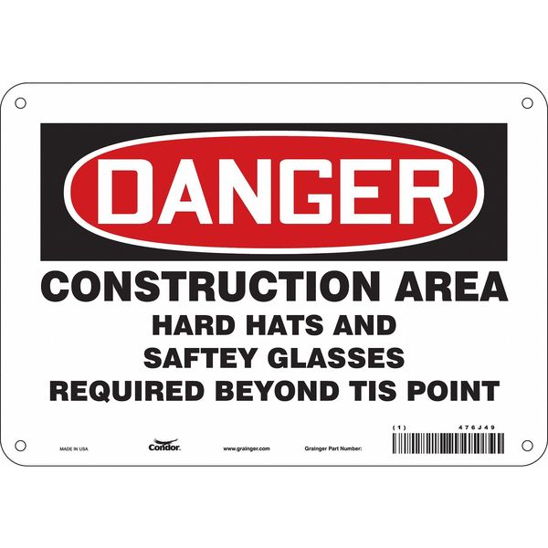 Safety Sign, 7 in Height, 10 in Width, Aluminum, Vertical Rectangle, English, 476J49