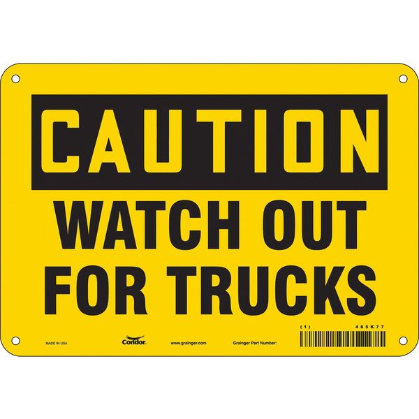Safety Sign, 7 in Height, 10 in Width, Aluminum, Vertical Rectangle, English, 485K77