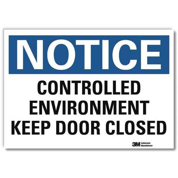 Notice Sign, 5 in H, 7 in W, Reflective Sheeting, Horizontal Rectangle, English, U5-1112-RD_7X5