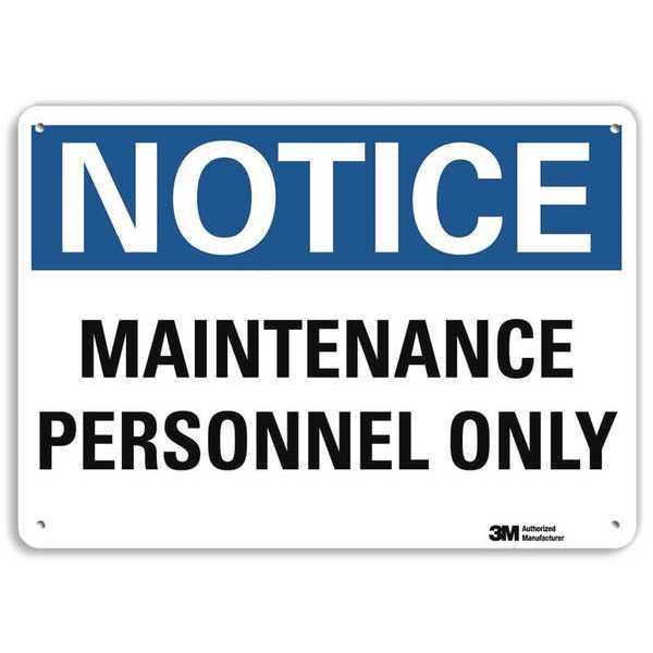 Notice Sign, 7 in H, 10 in W, Aluminum, Vertical Rectangle, English, U5-1318-RA_10X7