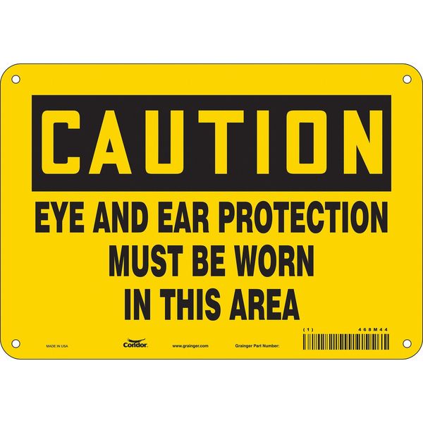 Safety Sign, 7 in Height, 10 in Width, Aluminum, Vertical Rectangle, English, 468M44
