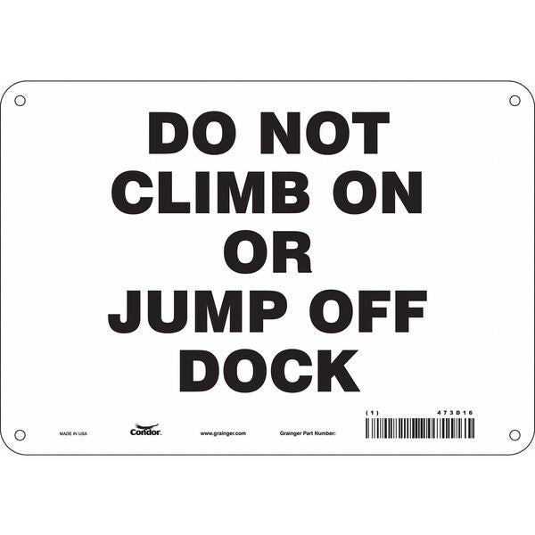 Safety Sign, 7 in Height, 10 in Width, Aluminum, Vertical Rectangle, English, 473D16