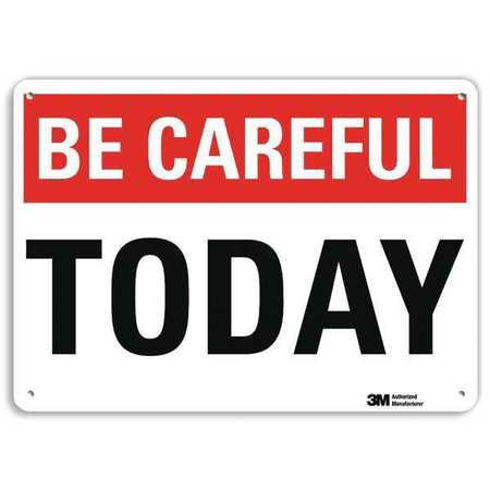 Be Careful Sign,10" W,7" H,0.040" Thick