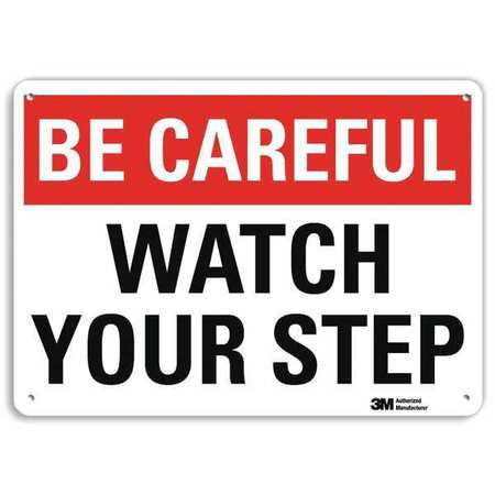 Be Careful Sign,10" W,7" H,0.040" Thick