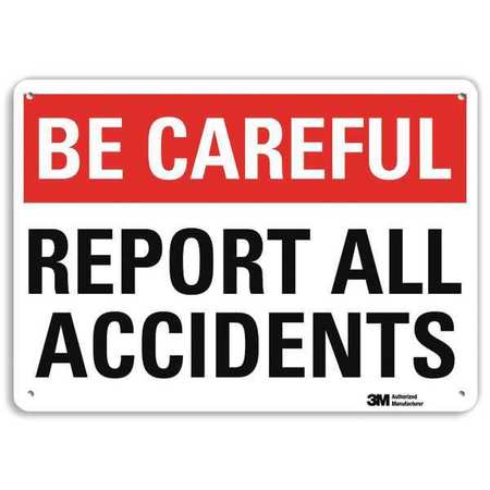 Be Careful Sign,10" W,7" H,0.040" Thick