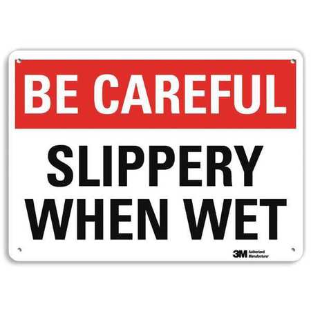 Be Careful Sign,10" W,7" H,0.040" Thick