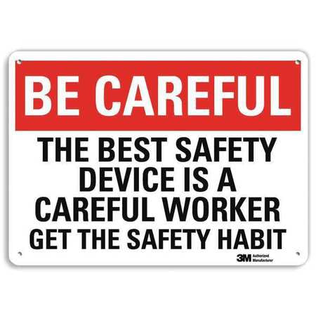 Be Careful Sign,10" W,7" H,0.040" Thick