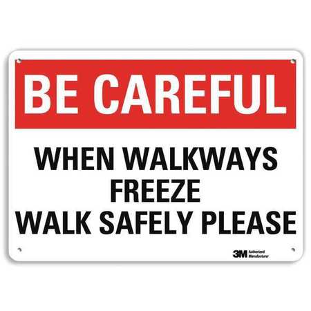 Be Careful Sign,10" W,7" H,0.040" Thick