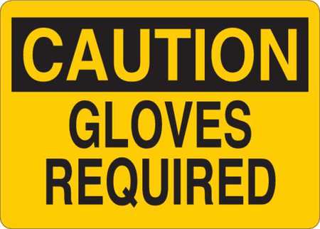 Caution Sign,gloves Required,text,7 In H