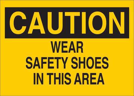 Caution Sign,wear Safety Shoes,7 In. H (