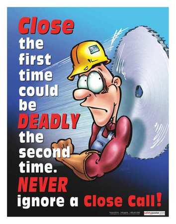 Safety Pstr,never Ignore A Close Call,en