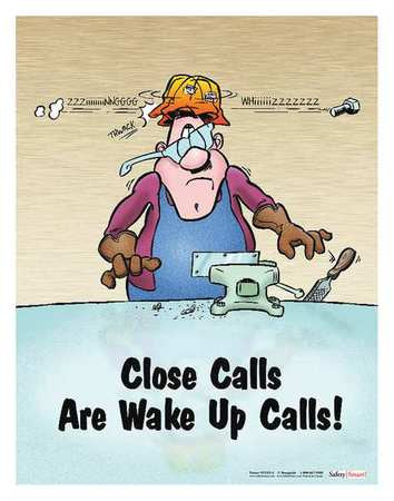 Safety Pstr,close Calls Wake Up Calls,en