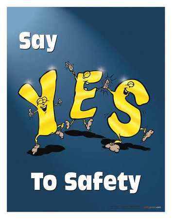 Safety Poster,say Yes To Safety,eng (1 U