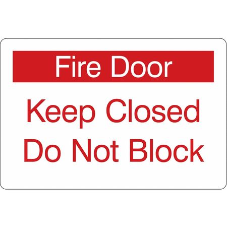 Sign,keep Door Closed Do Not Block,6"x9"