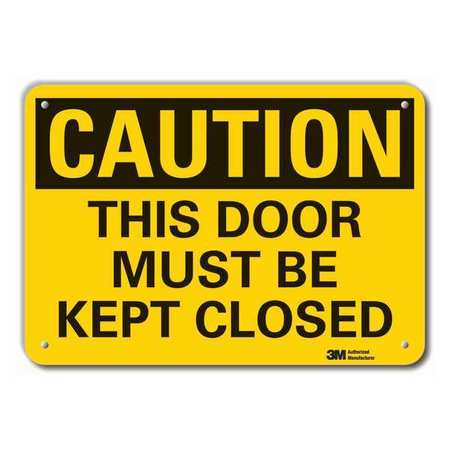 Caution Sign,10 In. H,aluminum,door Must