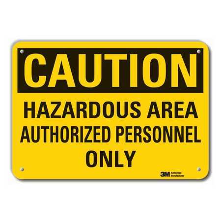 Caution Sign,10 In H,alum,hazardous Area