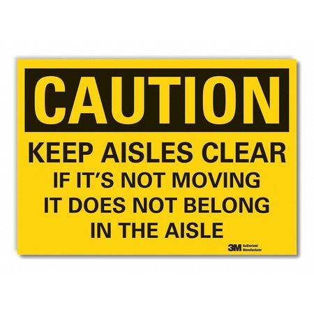 Caution Sign,10 In. H,vinyl,keep Aisles