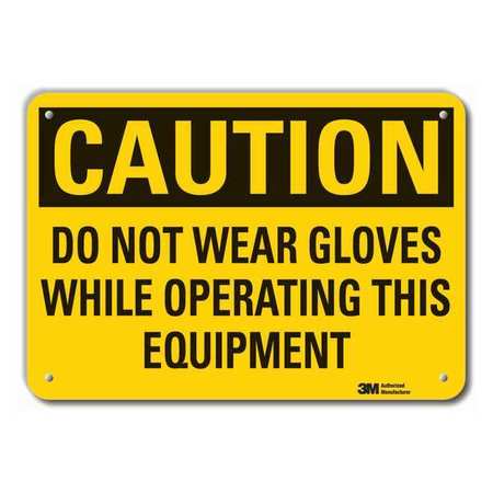 Caution Sign,10 In H,alum,do Not Wear Gl