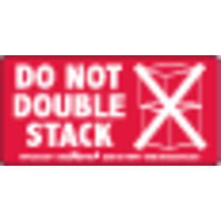 Do Not Double Stack Label,2"x4",pk500 (1