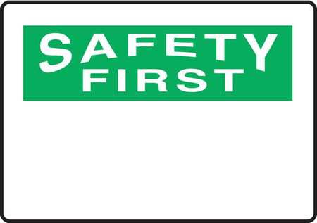 Safety First Sign,7" X 10",vinyl (1 Unit